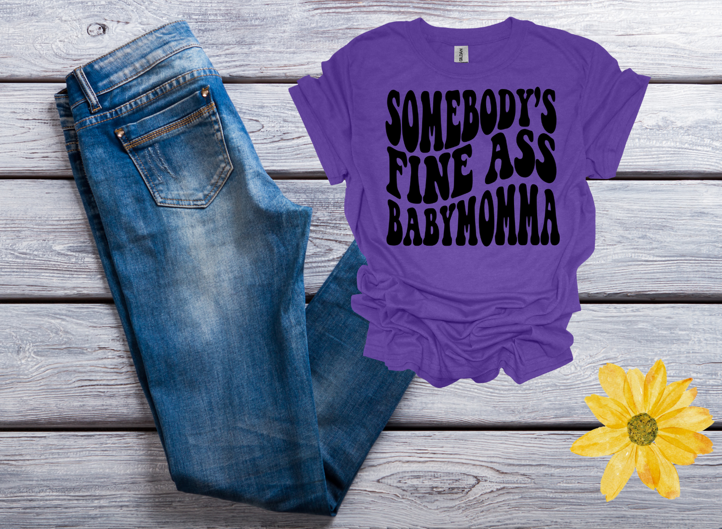 Somebody's Fine A** BabyMomma T-shirt